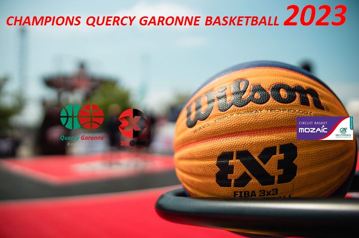 Les champions 3×3 2023 du Quercy Garonne Basketball pour les moins de 18 ans